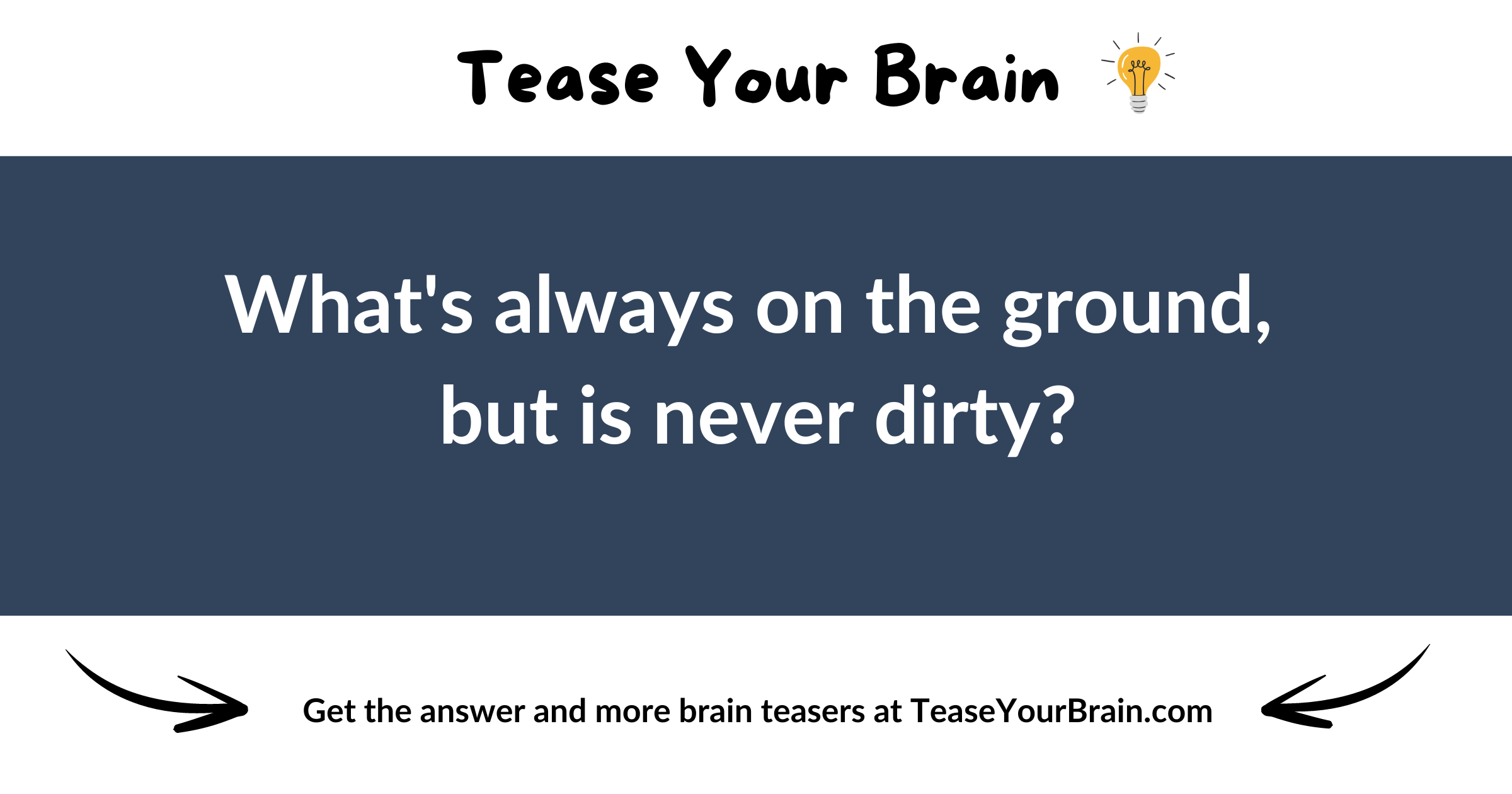 Always on the Ground Riddle - Tease Your Brain