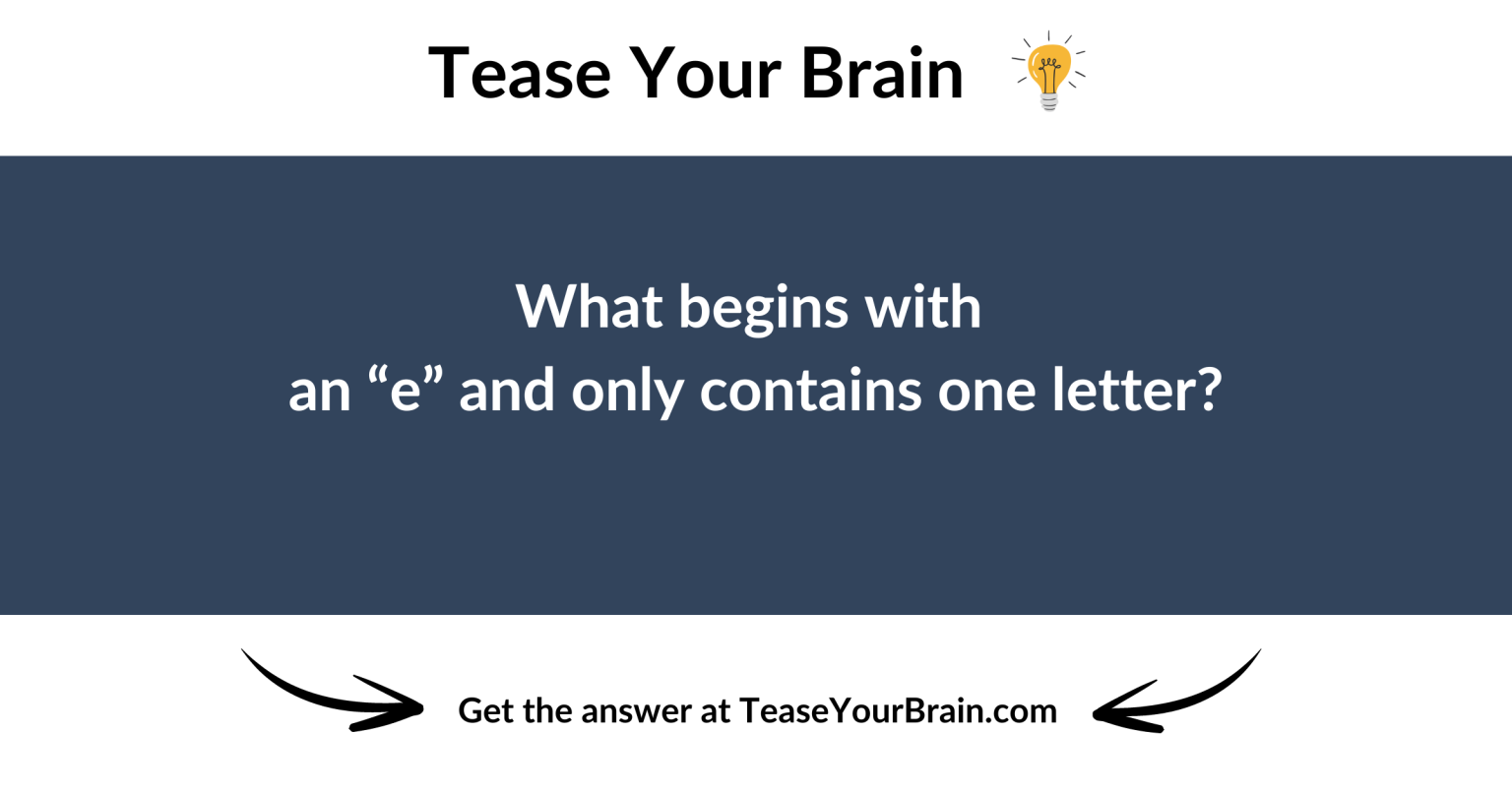 Begins with E Riddle - Tease Your Brain
