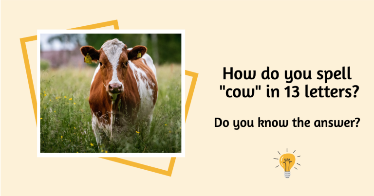 How Do You Spell Cow Riddle - Tease Your Brain