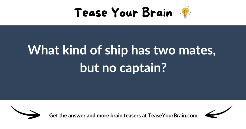 Ship With Two Mates Riddle