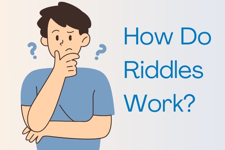 How do riddles work