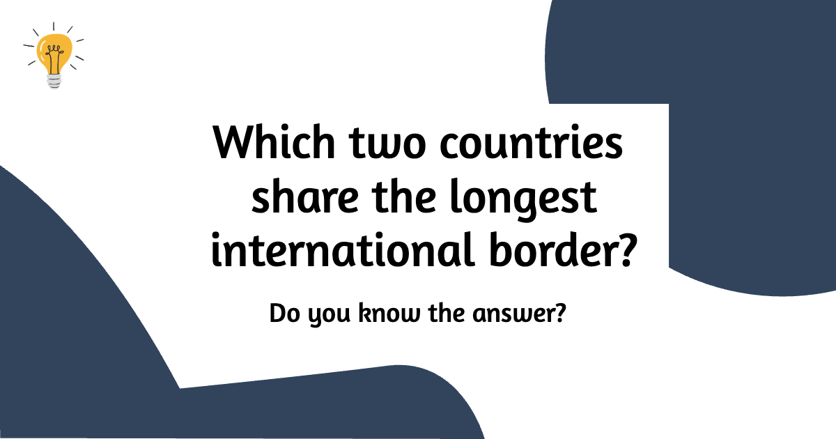 Longest International Border