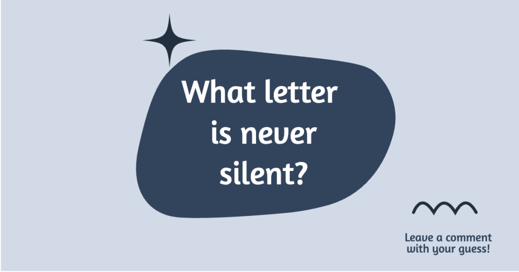 What Letter Is Never Silent