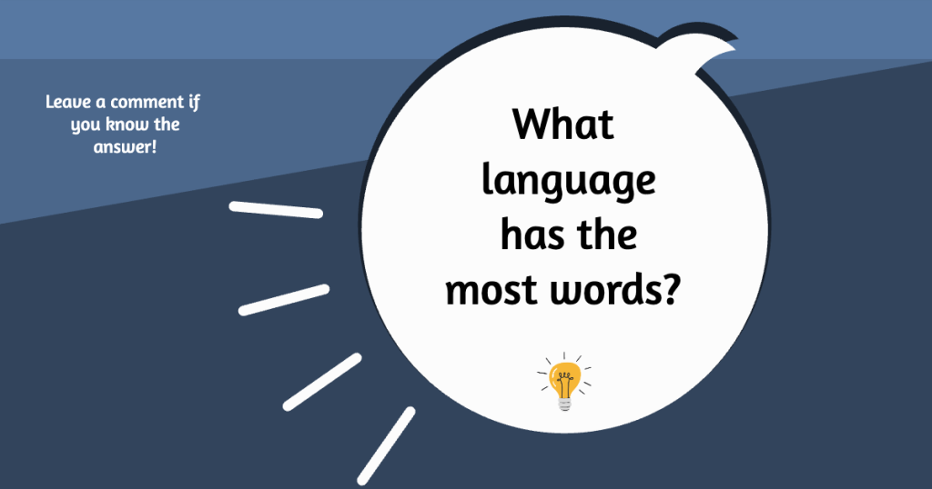 Which Language Has the Most Words